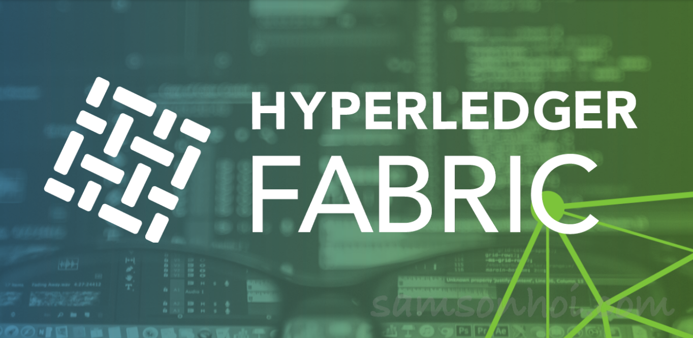 區塊鏈 Blockchain – Hyperledger Fabric | Samson's Blog